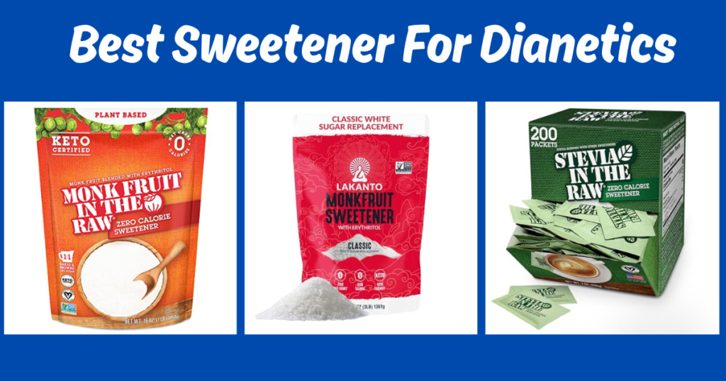 best sweetener for diabetics