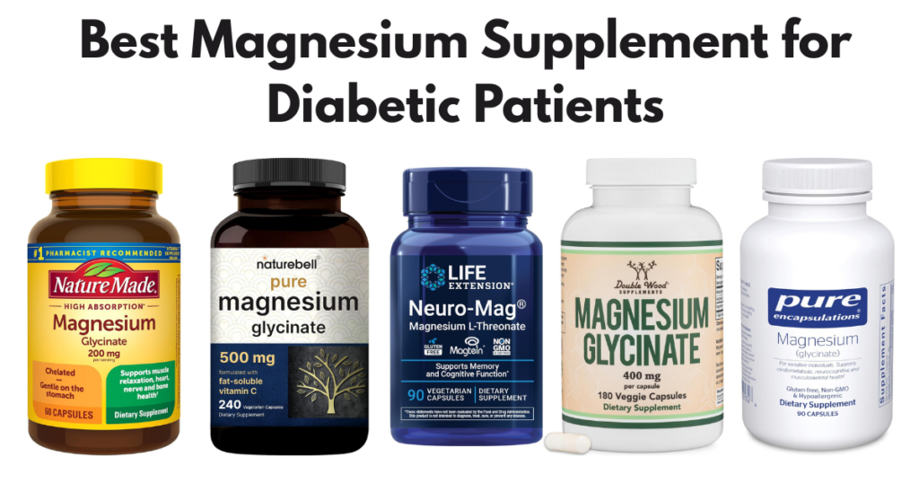 Best Magnesium Supplement for Diabetic Patients